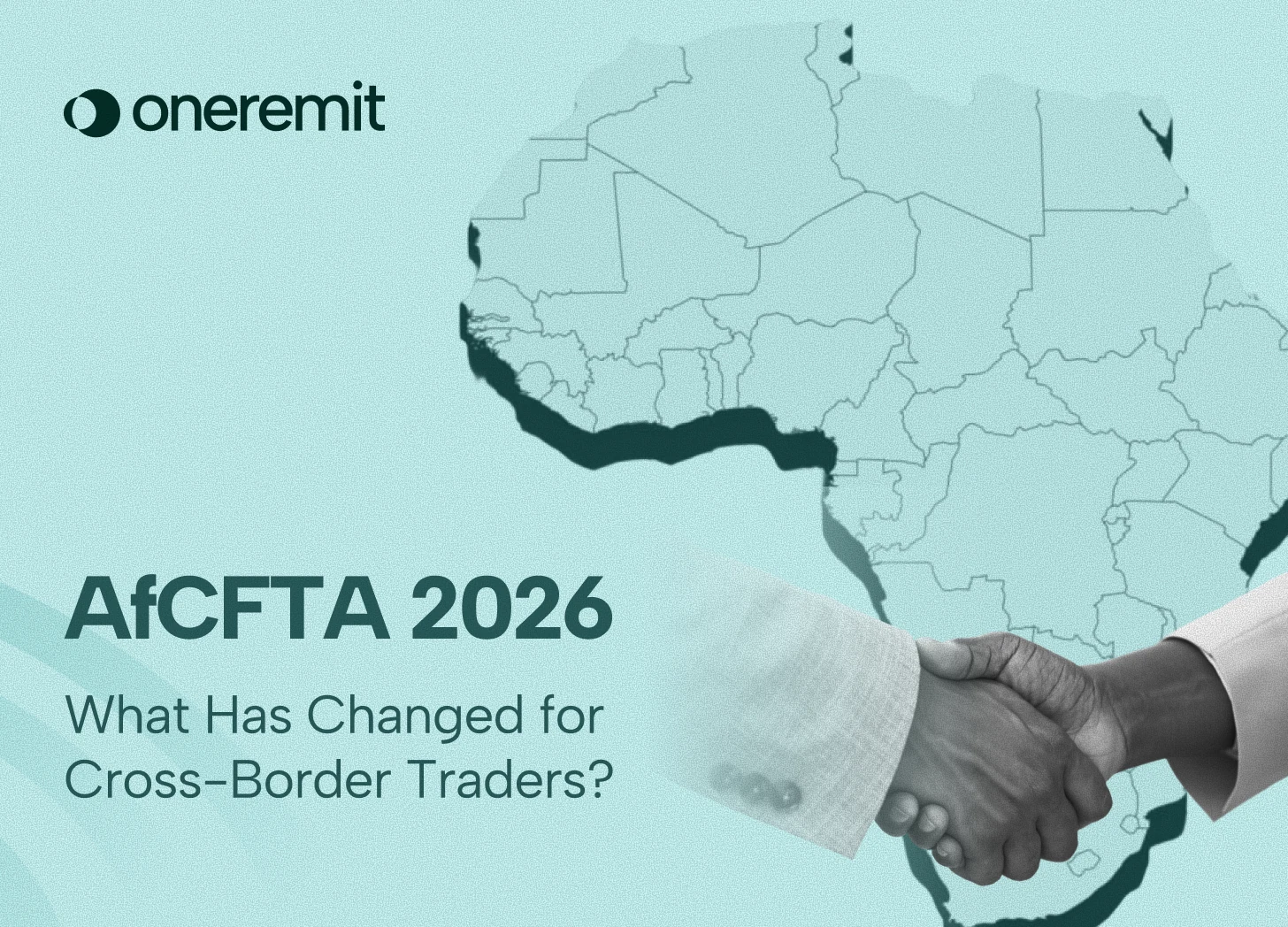 AfCFTA 2026: From Policy to Profit—What Has Changed for Cross-Border Traders?