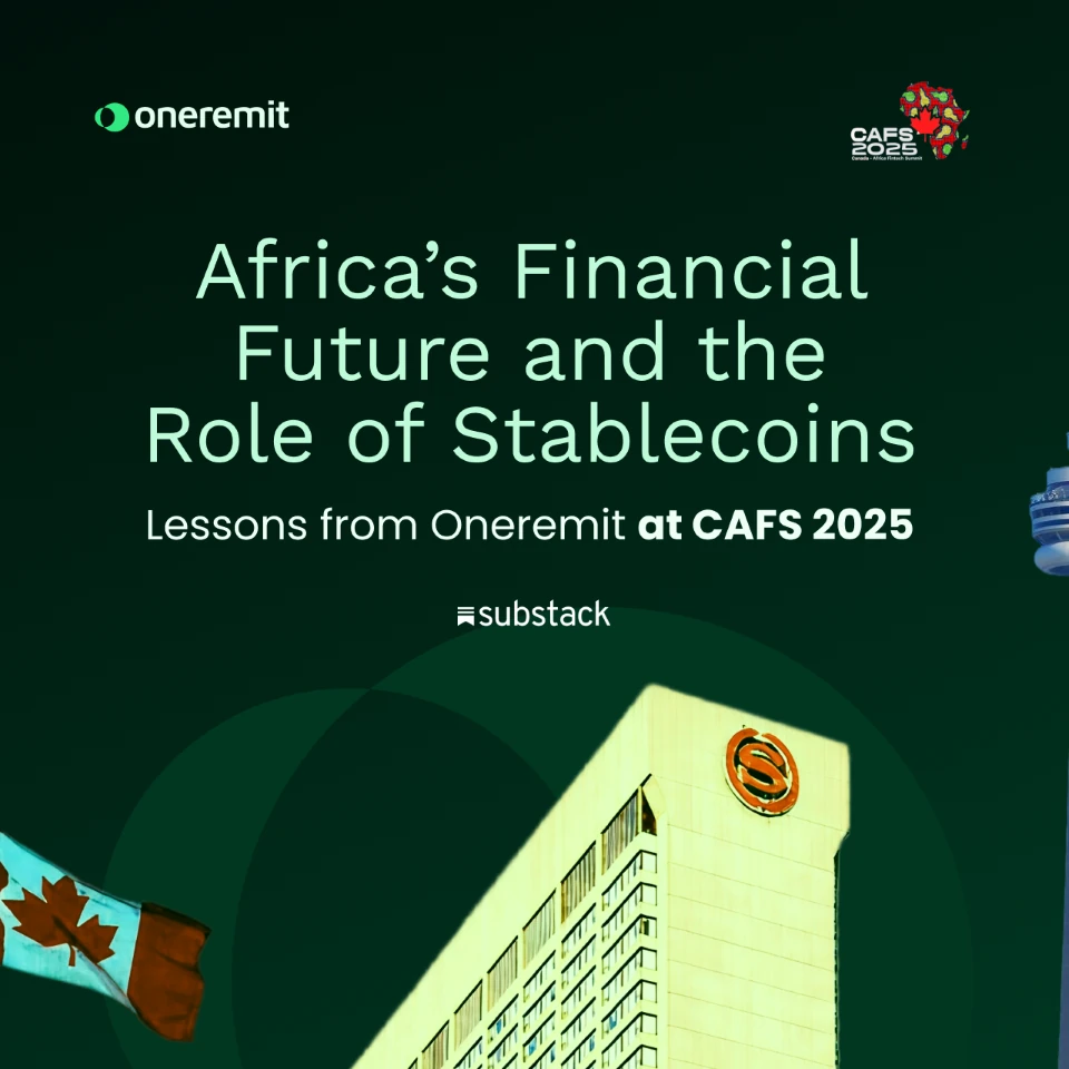 Africa’s Financial Future and the Role of Stablecoins (Lessons from Oneremit at CAFS 2025)