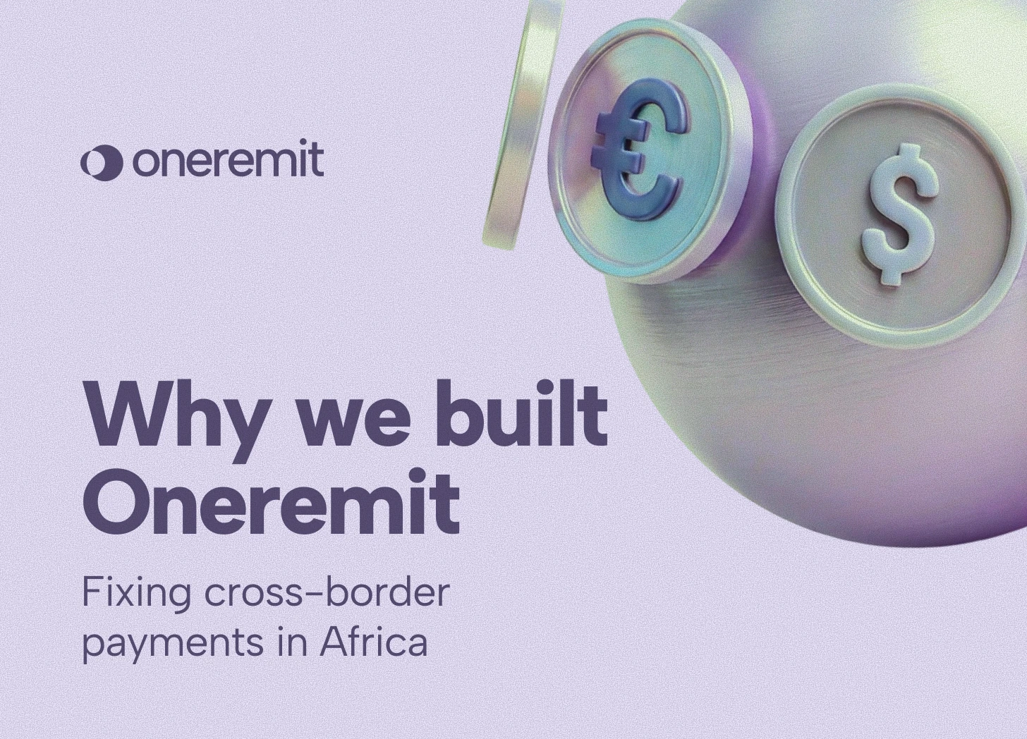 Why We Built Oneremit